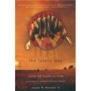Lakota Way : Stories and Lessons for Living