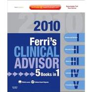 Ferri's Clinical Advisor 2010: 5 Books in 1, Expert Consult - Online and Print