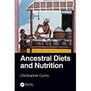 Ancestral Diets and Nutrition
