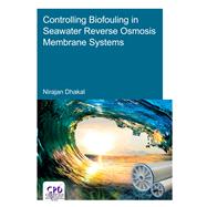 Controlling Biofouling in Seawater Reverse Osmosis Membrane Systems