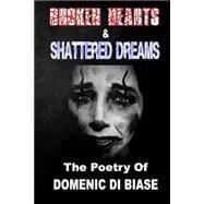 Broken Hearts & Shattered Dreams
