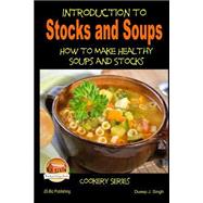 Introduction to Stocks and Soups