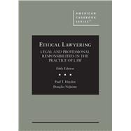 Ethical Lawyering(American Casebook Series)