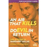 An Air That Kills / Do Evil in Return