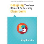 Designing Teacher-student Partnership Classrooms