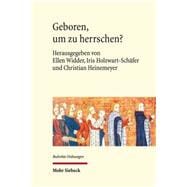 Geboren, Um Zu Herrschen?