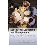 Educational Leadership and Management Developing Insights and Skills