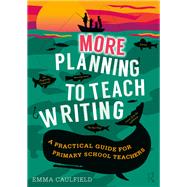More Planning to Teach Writing