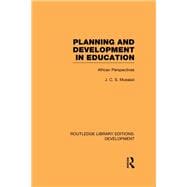 Planning and Development in Education: African Perspectives