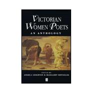 Victorian Women Poets: An Anthology