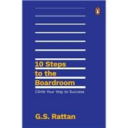 10 Steps to the Boardroom Climb Your Way to Success