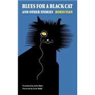 Blues for a Black Cat & Other Stories