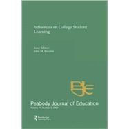 Influences on College Student Learning: Special Issue of peabody Journal of Education