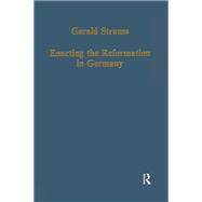Enacting the Reformation in Germany