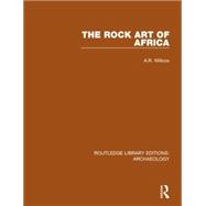 The Rock Art of Africa