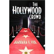The Hollywood Crowd