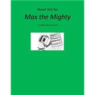 Novel Unit for Max the Mighty