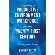 Environment/Workforce for the Twenty-first Century