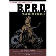 B.P.R.D.: Plague of Frogs 1