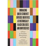Embracing Queer Students’ Diverse Identities at Historically Black Colleges and Universities