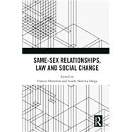 Same-sex Relationships, Law and Social Change
