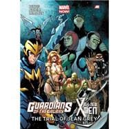 Guardians of the Galaxy/All-New X-Men The Trial of Jean Grey (Marvel Now)