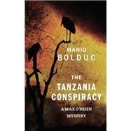 The Tanzania Conspiracy