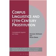Corpus Linguistics and 17th-Century Prostitution Computational Linguistics and History
