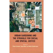 Urban gardening and the struggle for social and spatial justice