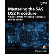 Mastering the SAS Ds2 Procedure