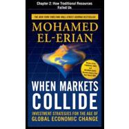 When Markets Collide, Chapter 2 - How Traditional Resources Failed Us
