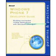 Windows Phone 7 Developer Guide : Building Connected Mobile Applications with Microsoft Silverlight