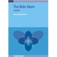 Bohr Atom A Guide