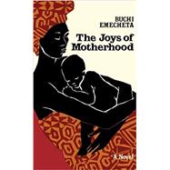 The Joys of Motherhood A Novel,9780807616093
