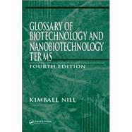 Glossary of Biotechnology Terms, Fourth Edition