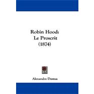 Robin Hood : Le Proscrit (1874)