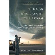 The Man Who Caught the Storm