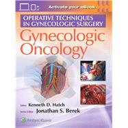 Operative Techniques in Gynecologic Surgery Gynecologic Oncology