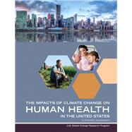 Impacts of Climate Change on Human Health in the United States