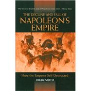 The Decline And Fall Of Napoleon's Empire
