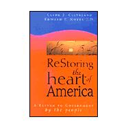 Restoring the Heart of America : A Return to Government by the People