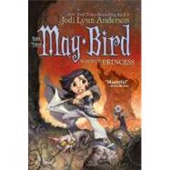 May Bird, Warrior Princess Book Three