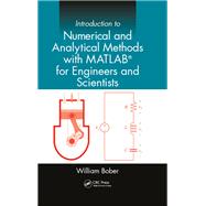 Introduction to Numerical and Analytical Methods with MATLAB for Engineers and Scientists