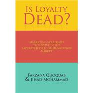 Is Loyalty Dead?