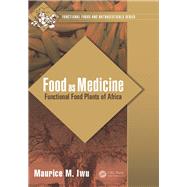 Food as Medicine: Functional Food Plants of Africa