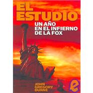El Estudio/the Studio: Un Ano De Infierno En La Fox/ One Year in Fox's Hell
