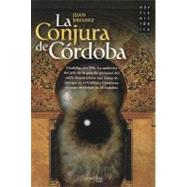 La conjura de Cordoba / The Conspiracy of Cordova