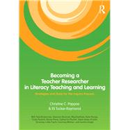 Becoming a Teacher Researcher in Literacy Teaching and Learning