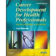 Career Development for Health Professionals; Success in School and on the Job