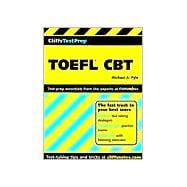 CliffsTestPrep<sup><small>TM</small></sup> TOEFL<sup>®</sup> CBT,9780764586095